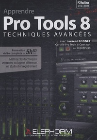 Laurent Bonnet - Apprendre Pro Tools 8 - Techniques avancées, DVD ROM.