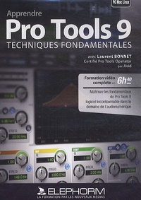 Laurent Bonnet - Apprendre pro tools 9 - Techniques fondamentales. 1 DVD