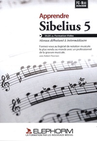 Robert Tournon - Apprendre Sibelius 5 - DVD.