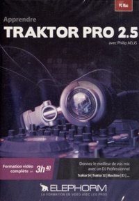 Philip Aelis - Apprendre Traktor Pro 2.5. 1 DVD