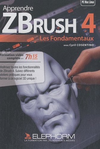 Cyril Cosentino - Apprendre ZBrush 4 - Les fondamentaux.