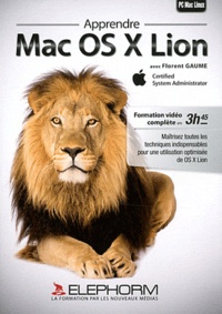 Florent Gaume - Mac OS X Lion. 1 Cédérom