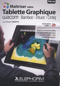 Maîtriser votre tablette graphique Wacom