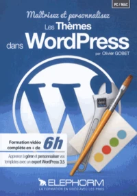 Maîtrisez et personnalisez les thèmes dans WordPress
