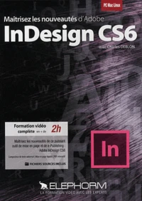 Maîtrisez les nouveautés d'Adobe Indesign CS6