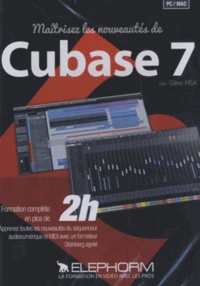 Maîtrisez les nouveautés de Cubase 7