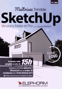 Maîtrisez Trimble SketchUp