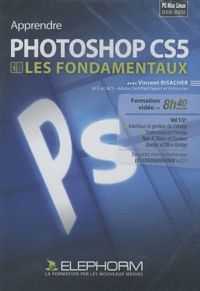 Vincent Risacher - Photoshop CS5 - Les fondamentaux volume 1.