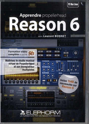Laurent Bonnet - Reason 6 - Apprendre Propellerhead.