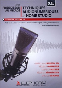 Thibaud Guichardan - Techniques audionumériques en home studio - DVD-ROM.