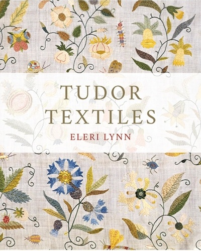 Eleri Lynn - Tudor Textiles.