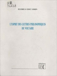 Elérius Edet John - L'esprit des lettres philosphies de Voltaire.