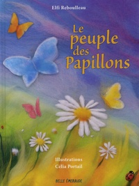 Elfi Reboulleau - le peuple des Papillons.