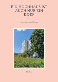 Ein Hochhaus ist auch nur ein Dorf