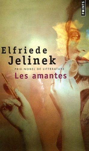 Elfriede Jelinek - Les amantes.