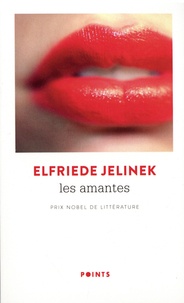 Elfriede Jelinek - Les amantes.