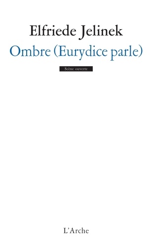 Ombre (Eurydice parle)
