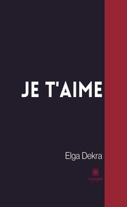 Elga Dekra - Je t'aime.