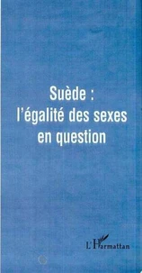 Suède l'égalité des sexes en question
