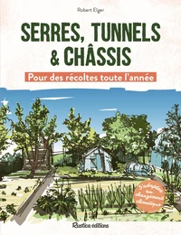 Serres, tunnels et châssis