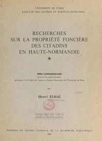 Recherches sur la propriété foncière des citadins en Haute-Normandie