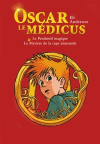 Oscar le Médicus, compilation - tomes 1 &amp; 2