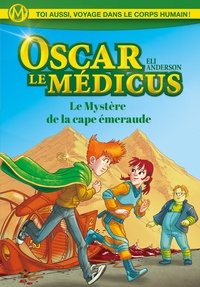Eli Anderson et  Titwane - Oscar le Médicus Tome 2 : Le Mystère de la cape émeraude.