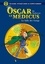 Oscar le Médicus - tome 7 La Salle des Gongs