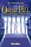 Eli Anderson - Oscar Pill Tome 3 : Le secret des éternels.