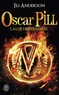 Eli Anderson - Oscar Pill Tome 4 : L'allié des ténèbres.