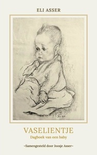  Eli Asser - Vaselientje, Dagboek van een baby.