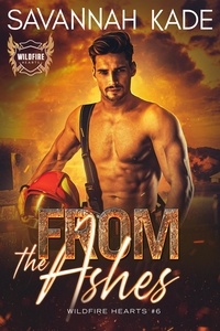 Ebooks pour iPad téléchargement gratuit From the Ashes  - WildFire Hearts, #6