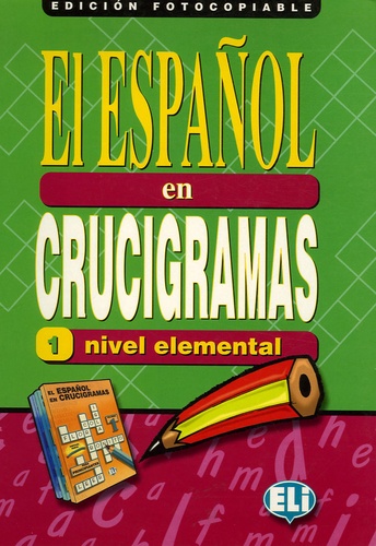  ELI - El español en crucigramas 1 nivel elemental - Edicion fotocopiable.