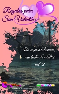  Eli Goethe et  Phil Nirman - Un amor adolescente, una guerra de adultos - Regalos para San Valentín, #2.