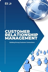 Eli Jr - Customer Relationship Management.