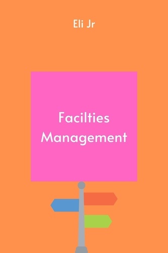  Eli Jr - Facilities Management.