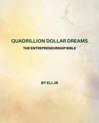  Eli Jr - Quadrillion Dollar Dreams.