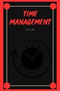 Eli Jr - Time Management.