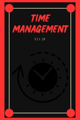 Eli Jr - Time Management.