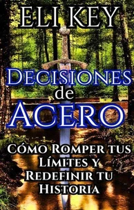 Decisiones de Acero
