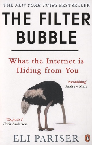 Eli Pariser - The Filter Bubble - What the Internet is Hiding from You.