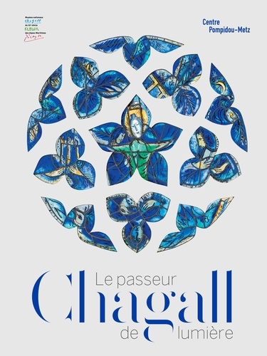 Chagall. Le passeur de lumière