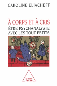A corps et à cris