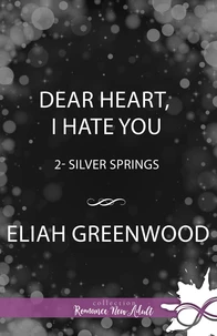 Dear Heart, I Hate You