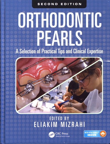 Orthodontic Pearls. A Selection of Practical Tips and Clinical Expertise 2nd edition