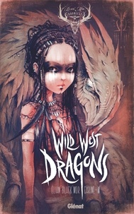 Elian Black'Mor et  Carine-M - Wild West Dragons - Tome 01.