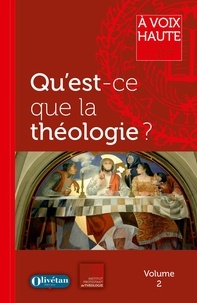 Elian Cuvillier et François Vouga - Qu'est-ce que la théologie ?.