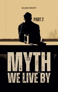 Myth We Live By ( Part 2 )
