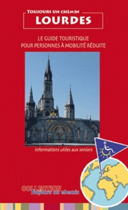 Elian Revel - Lourdes - Le guide touristique pour personnes à mobilité réduite.