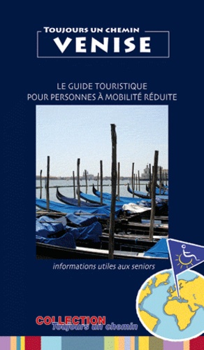 Elian Revel - Venise - Le guide touristique pour personnes à mobilité réduite.